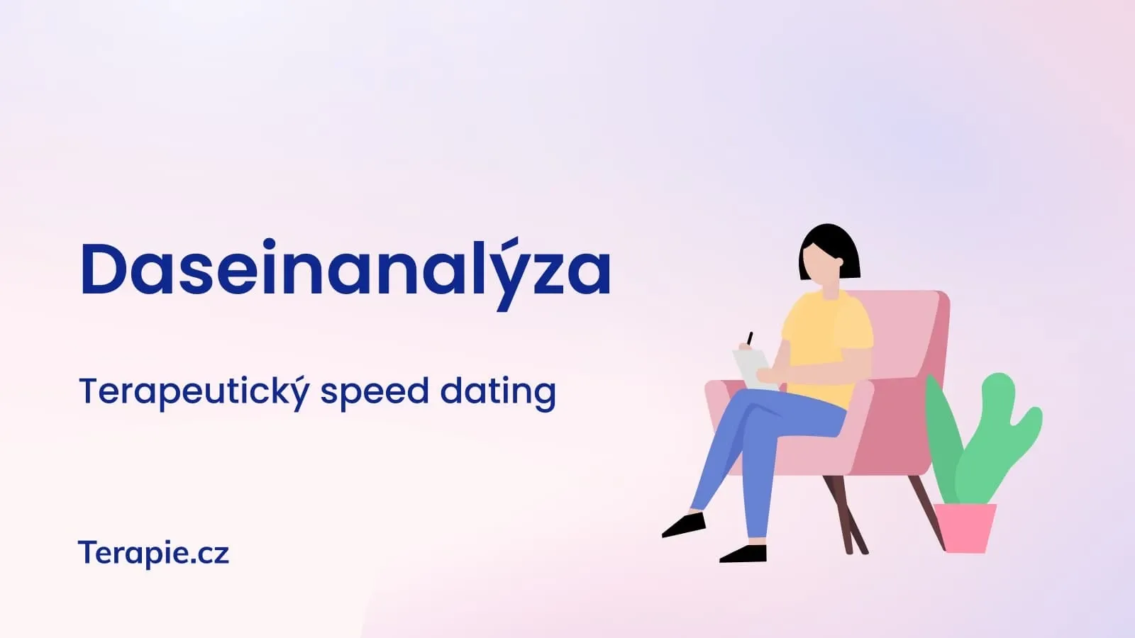 Terapeutický speed dating: Daseinanalýza