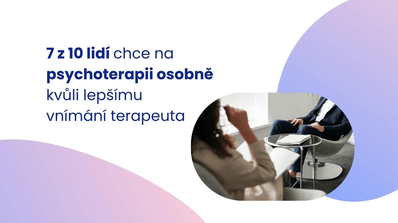 Osobní terapie jsou žádanější než online terapie