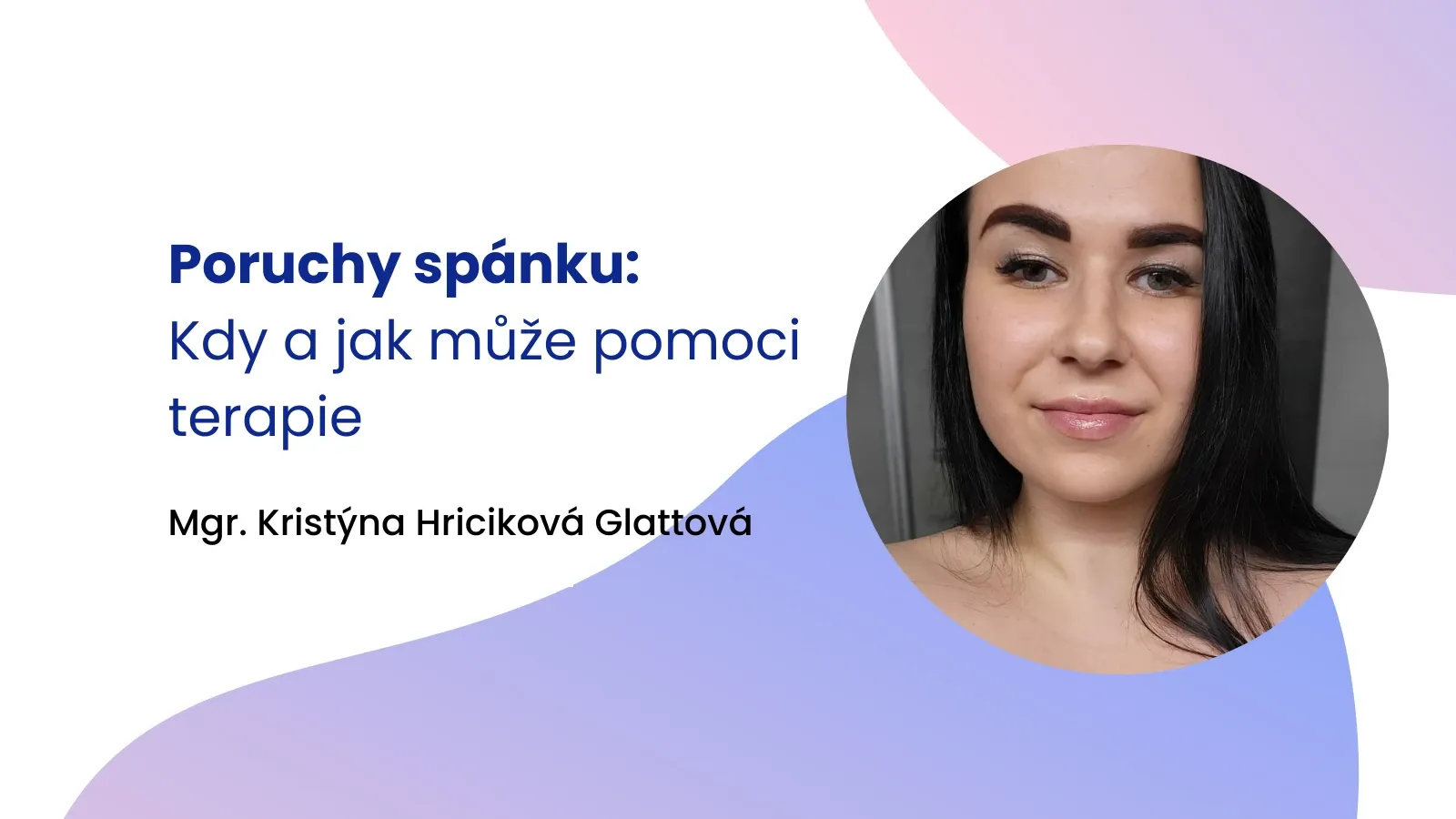 Poruchy spánku: Kdy a jak může pomoci terapie