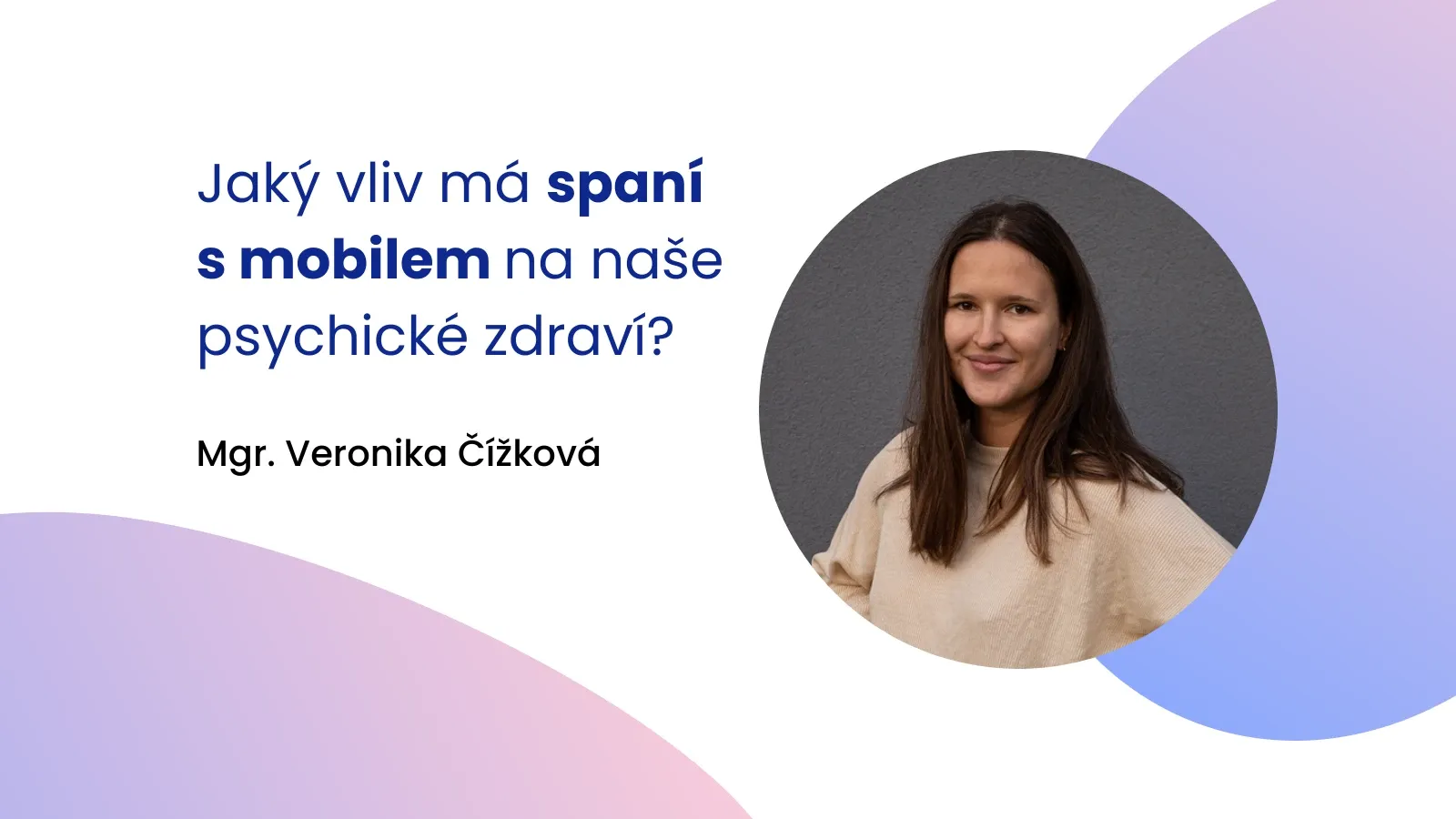 Jaký vliv má spaní s mobilem na naše psychické zdraví?