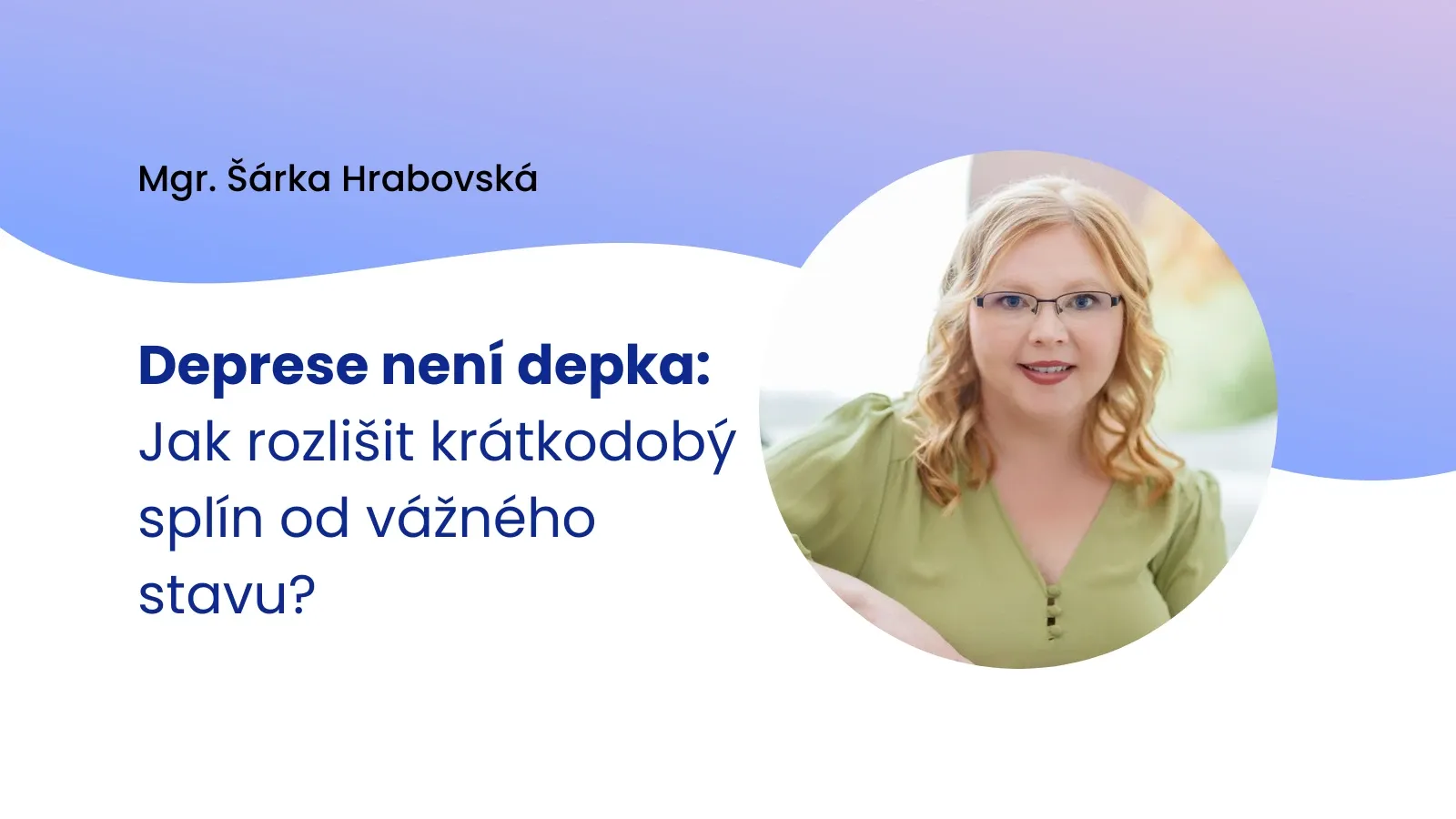 Deprese není depka aneb mýty o depresi a co dělat, když se depka promění v depresi