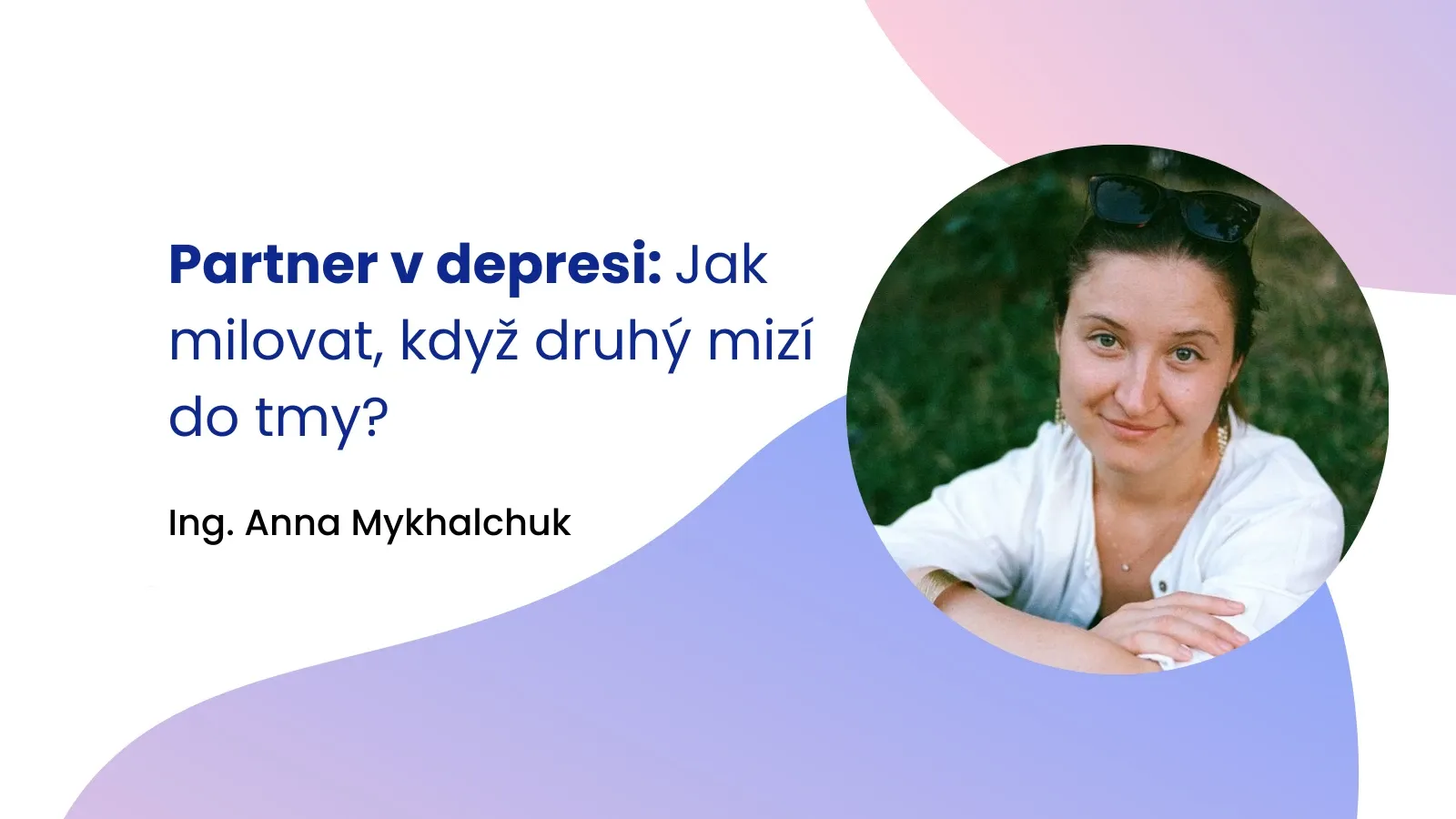 Partner v depresi: Jak milovat, když druhý mizí do tmy?
