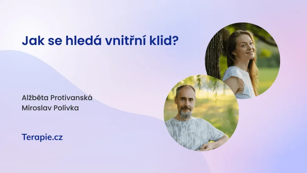 Jak se hledá vnitřní klid?