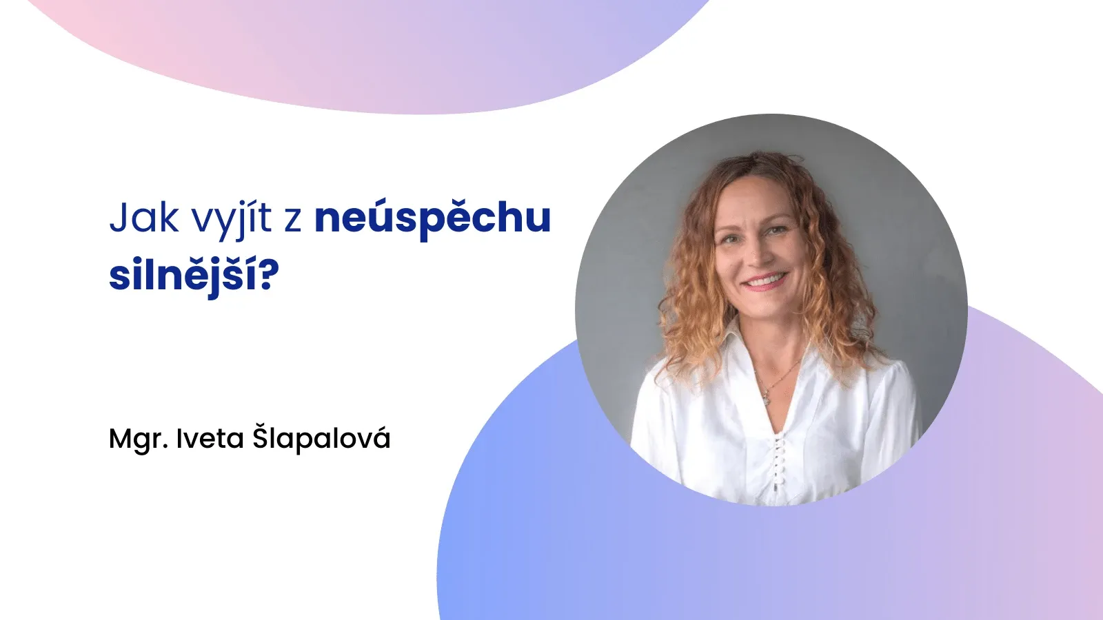 Jak vyjít z neúspěchu silnější?