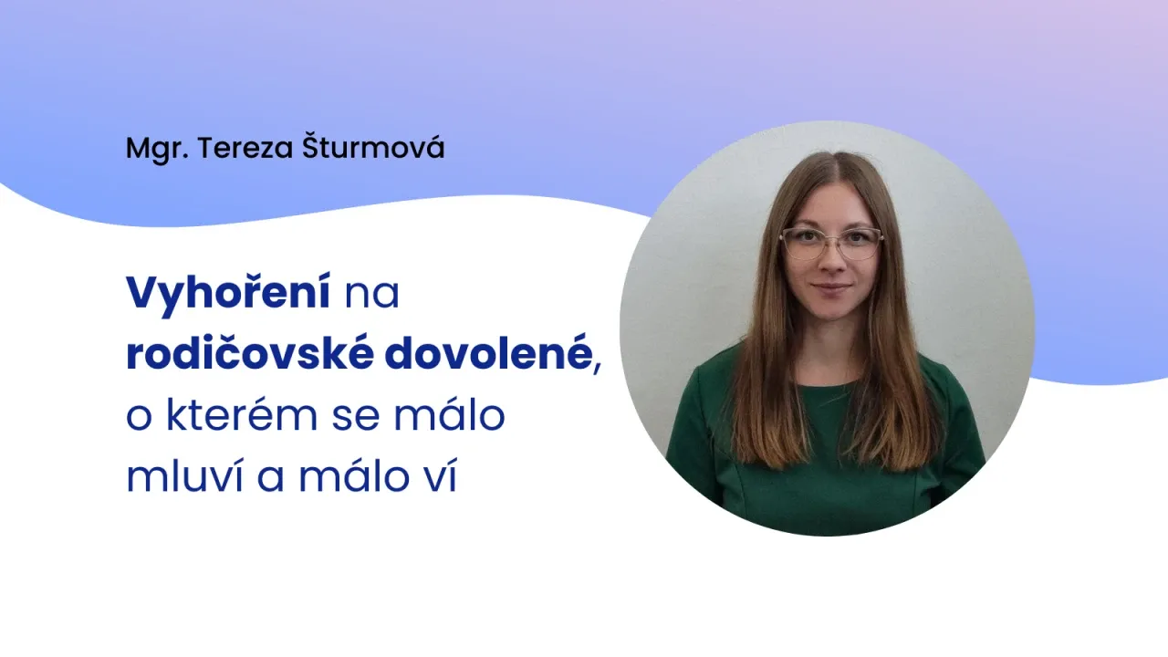 Vyhoření na rodičovské dovolené, o kterém se málo mluví a málo ví