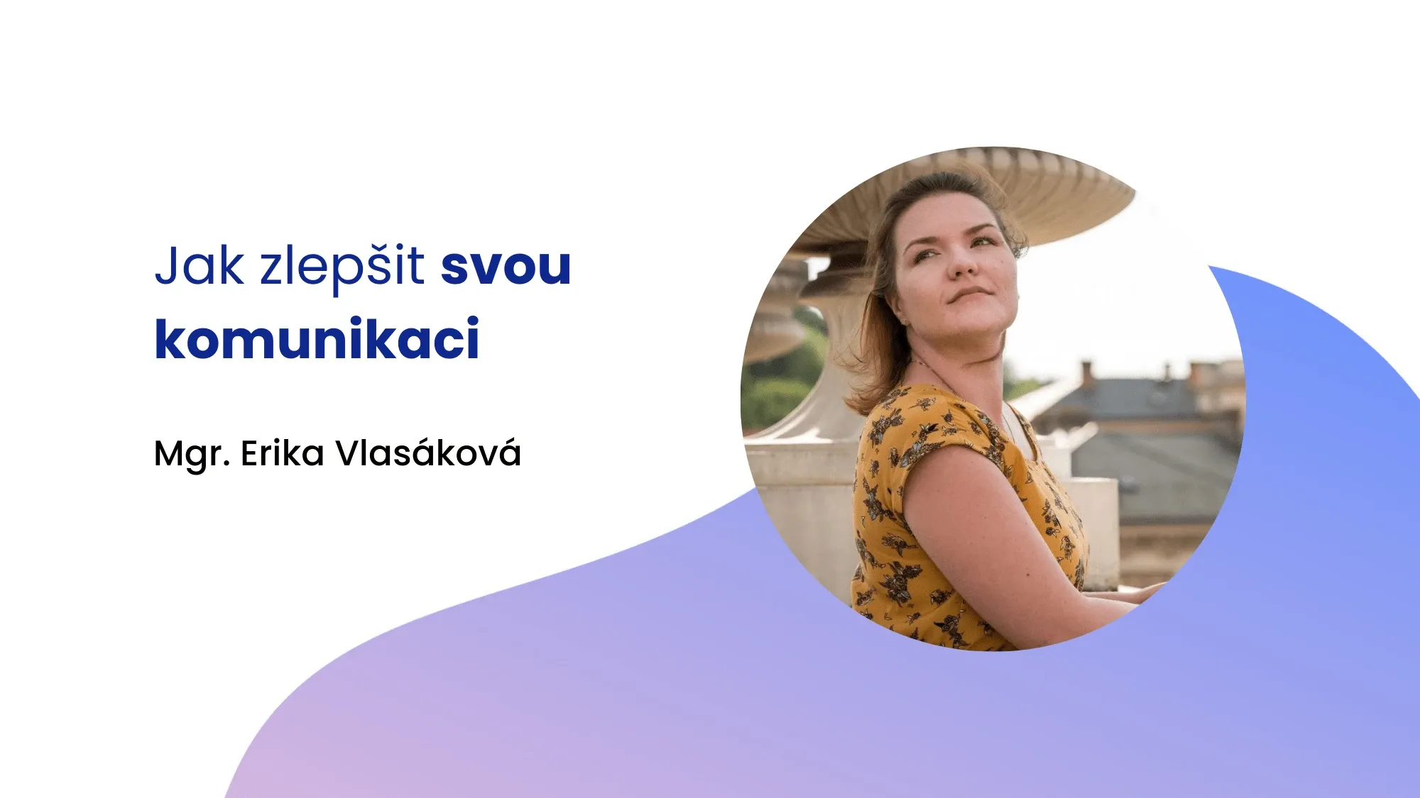 Jak zlepšit svou komunikaci