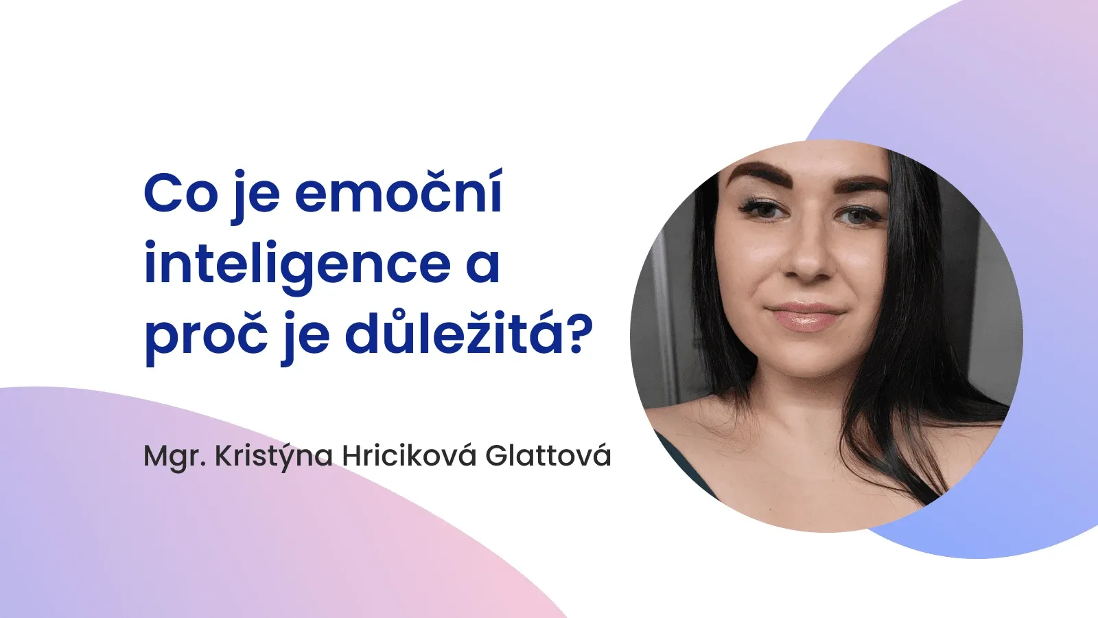 Co je emoční inteligence a proč je důležitá?