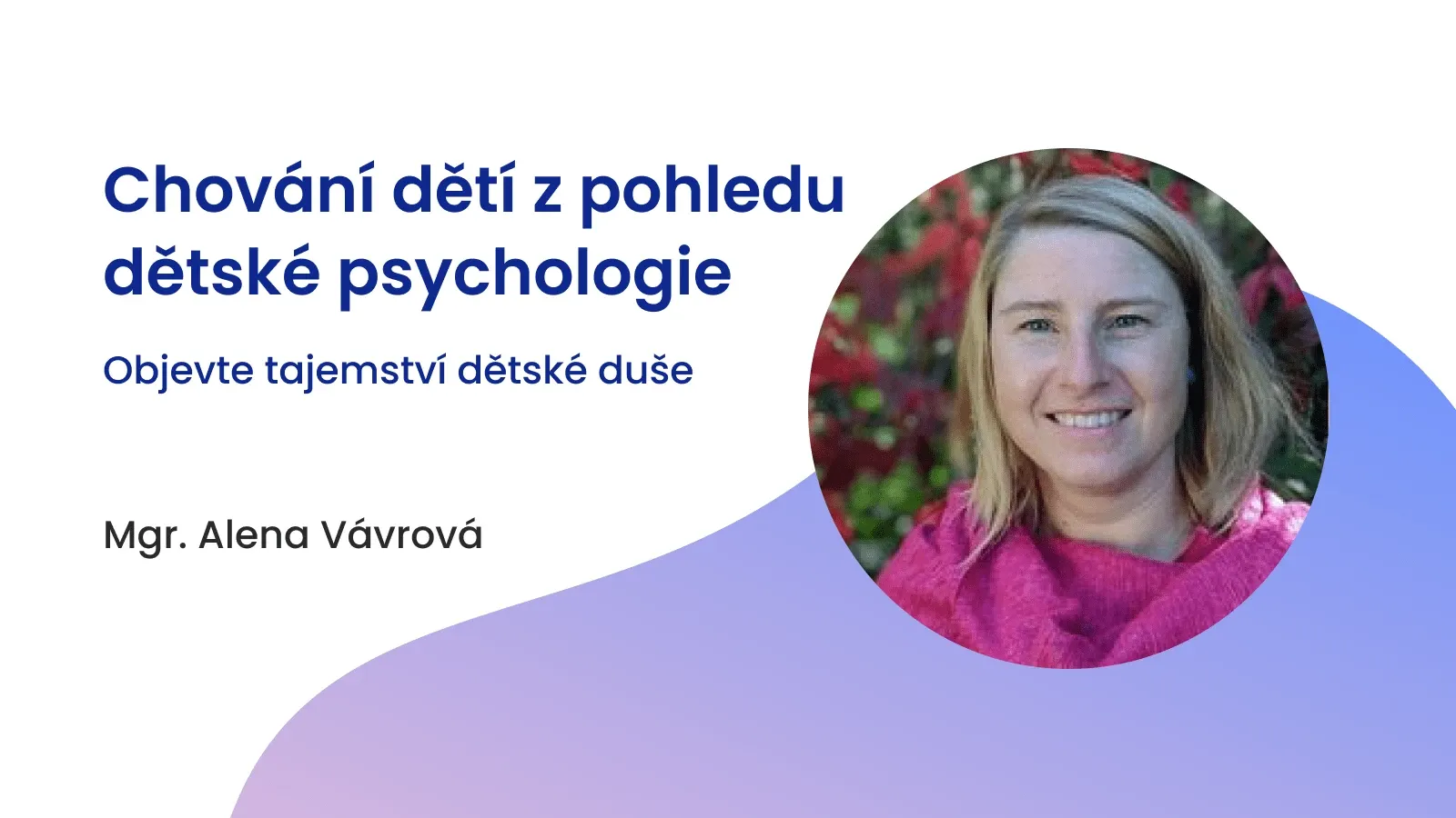 Chování dětí z pohledu dětské psychologie: objevte tajemství dětské duše