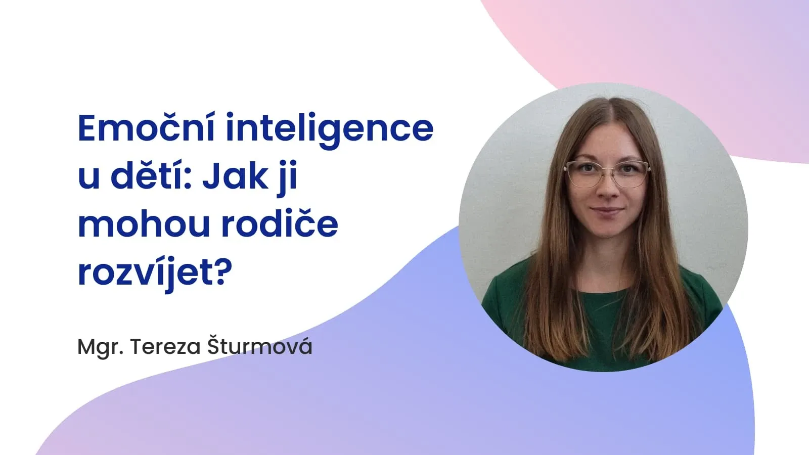 Emoční inteligence u dětí: Jak ji mohou rodiče rozvíjet?