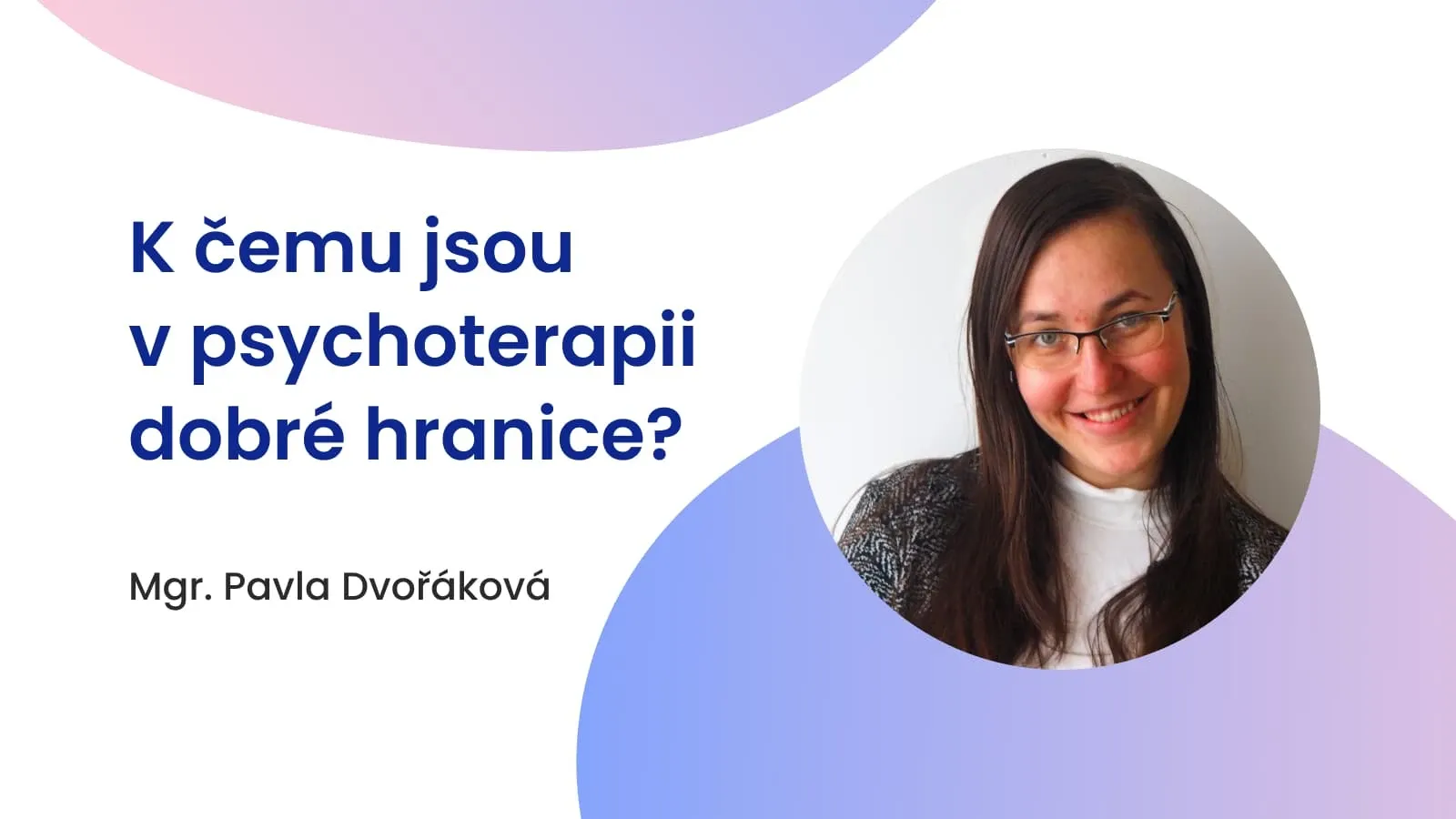 K čemu jsou v psychoterapii dobré hranice?