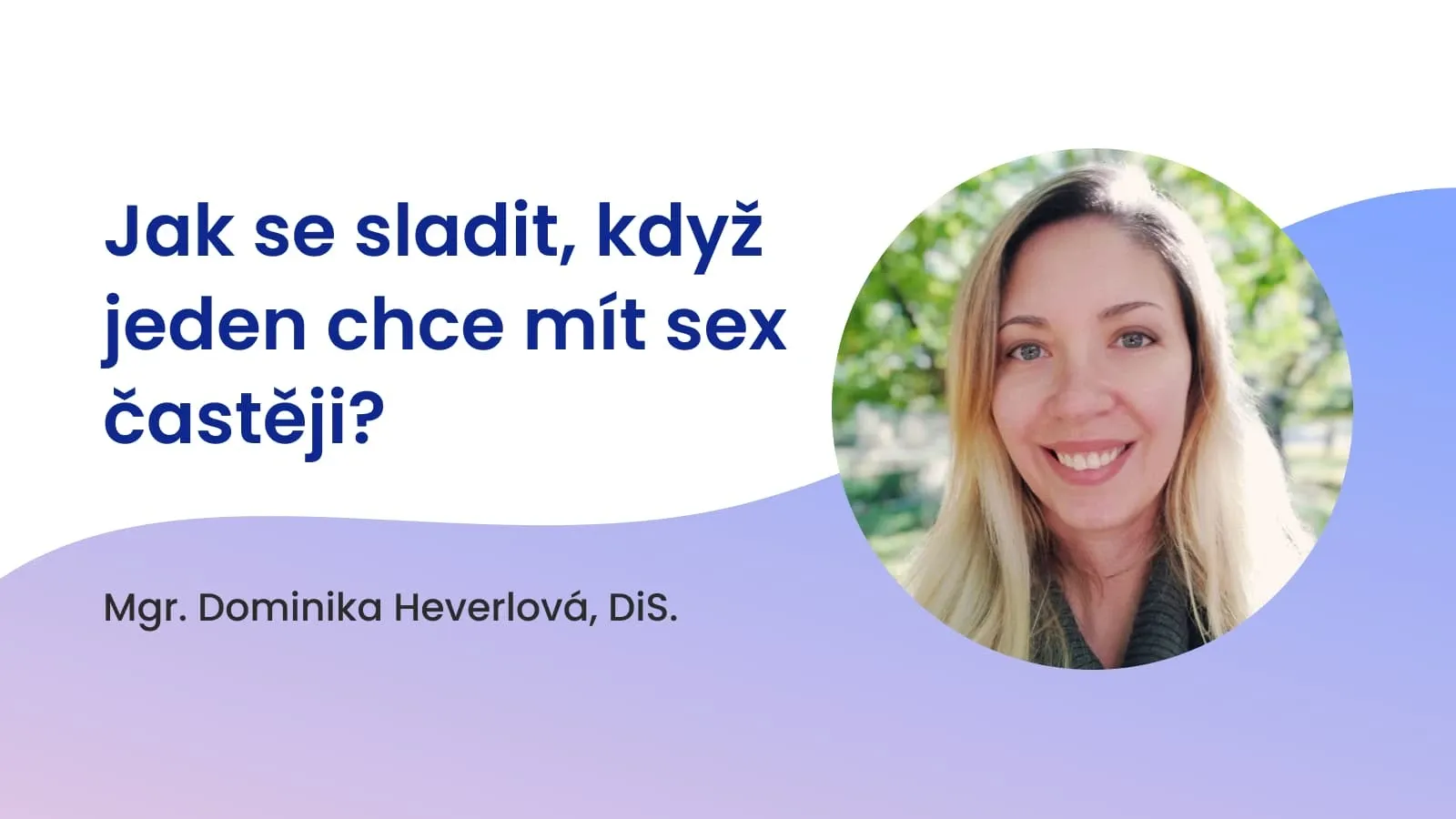 Jak se sladit, když jeden chce mít sex častěji?