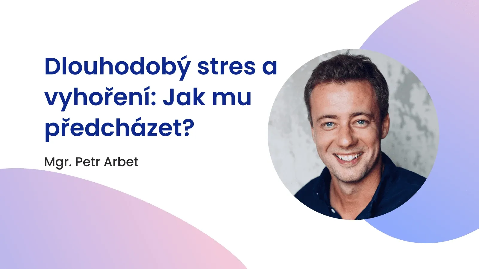 Dlouhodobý stres a vyhoření: Jak mu předcházet?
