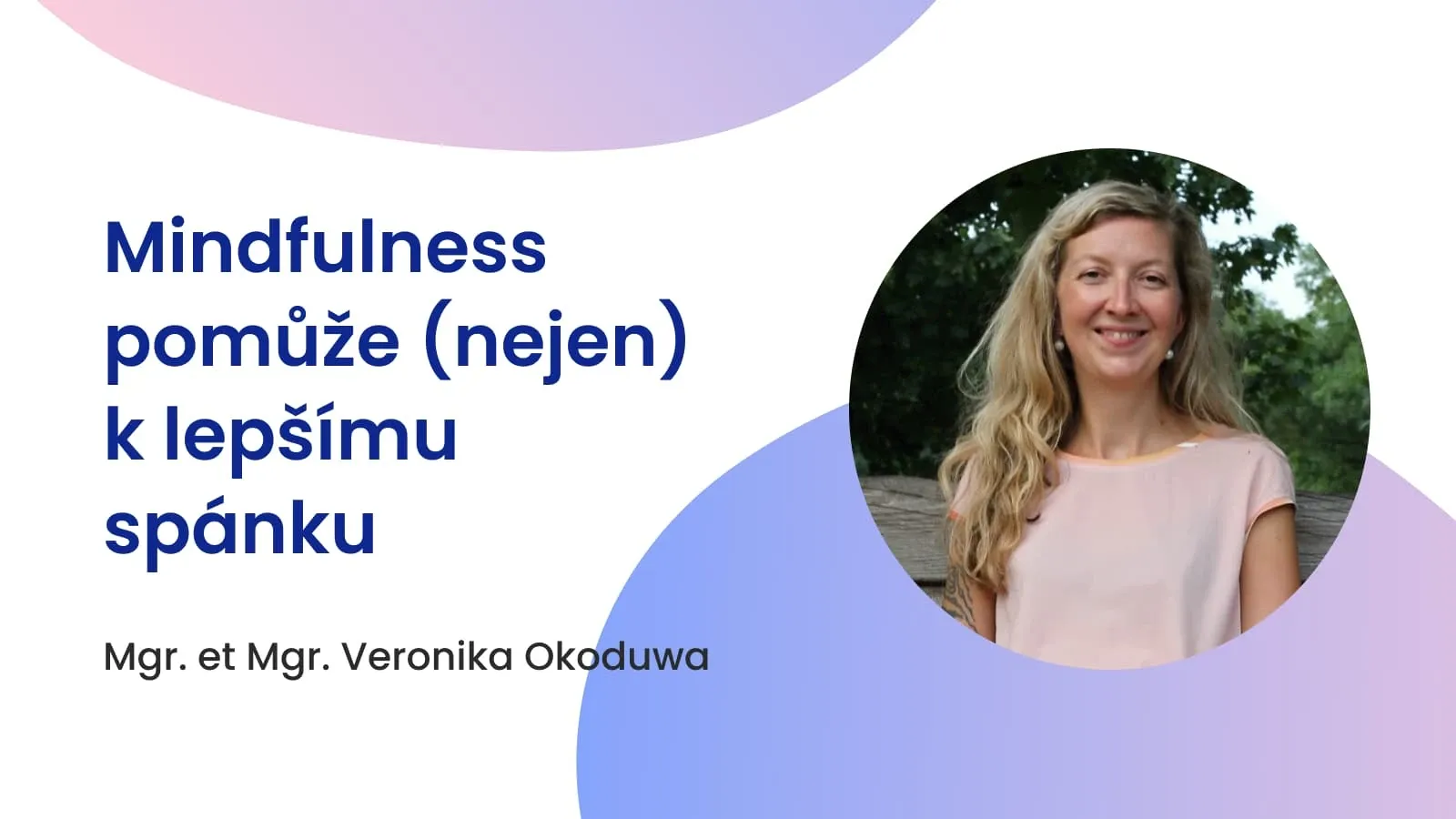 Mindfulness pomůže (nejen) k lepšímu spánku