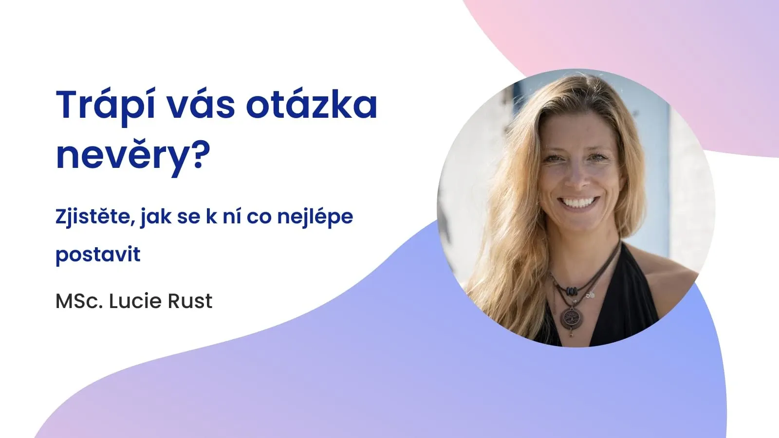 Trápí vás otázka nevěry?