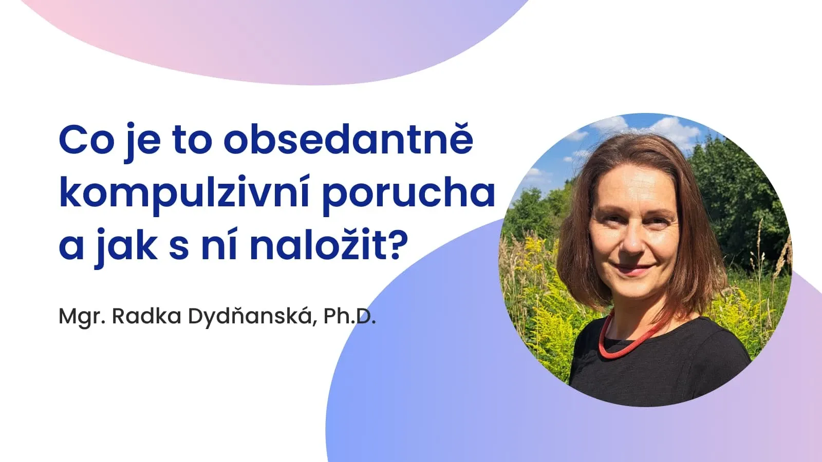 Co je to obsedantně kompulzivní porucha a jak s ní naložit?