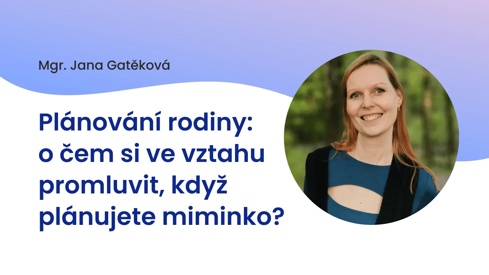 Plánování rodiny: o čem si ve vztahu promluvit, když plánujete miminko?