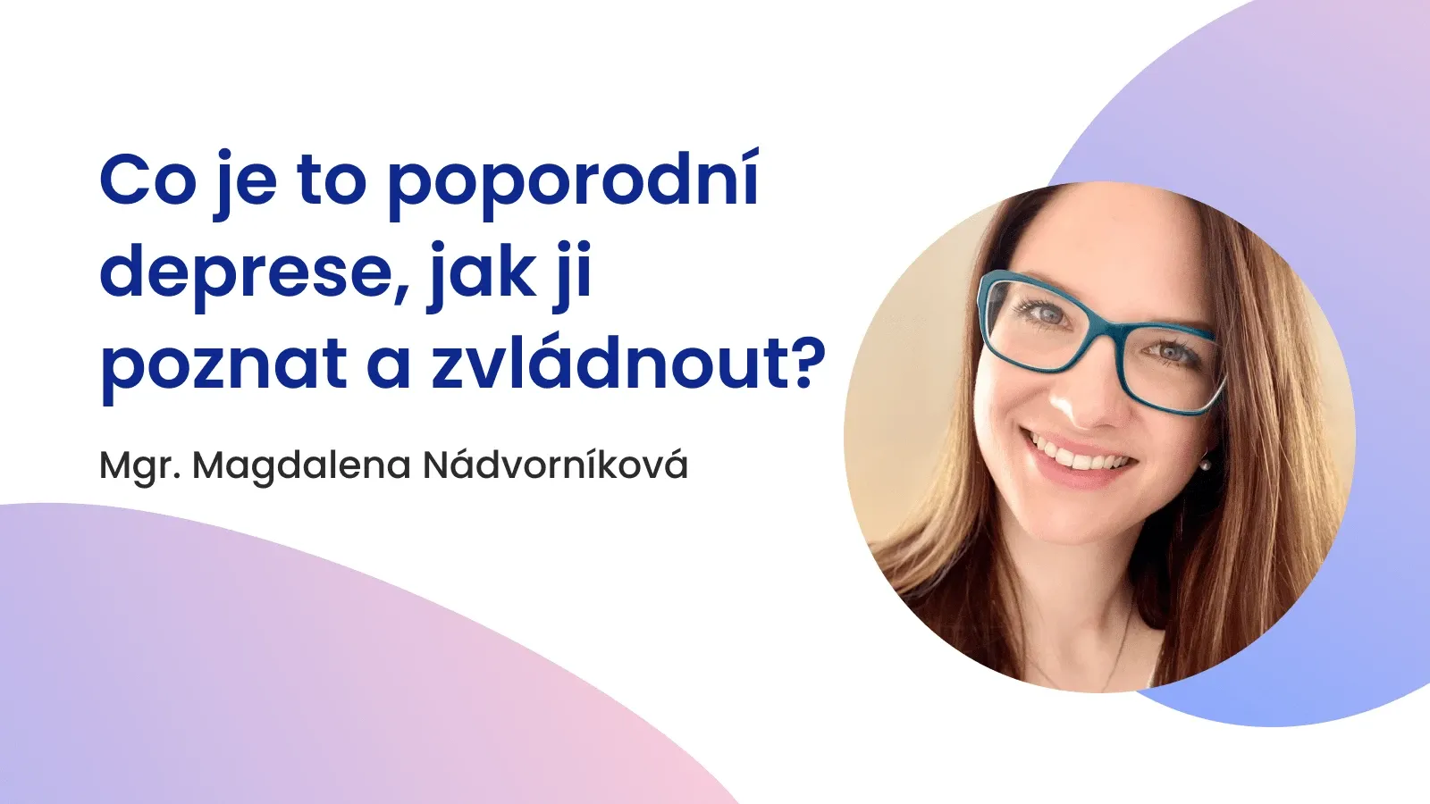 Co je to poporodní deprese, jak ji poznat a zvládnout?