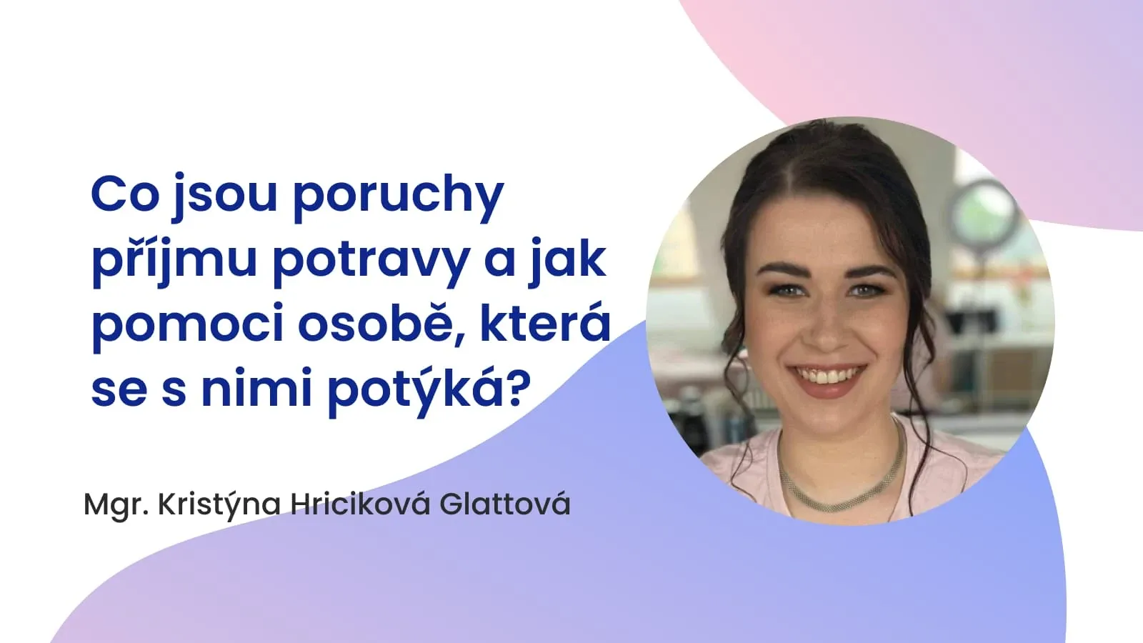 Co jsou poruchy příjmu potravy a jak pomoci osobě, která se s nimi potýká?