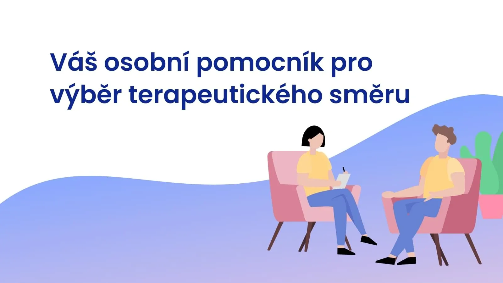 Váš osobní pomocník pro výběr terapeutického směru