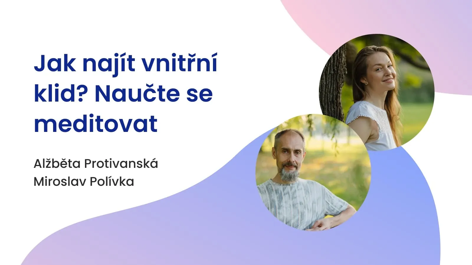 Jak najít vnitřní klid? Naučte se meditovat