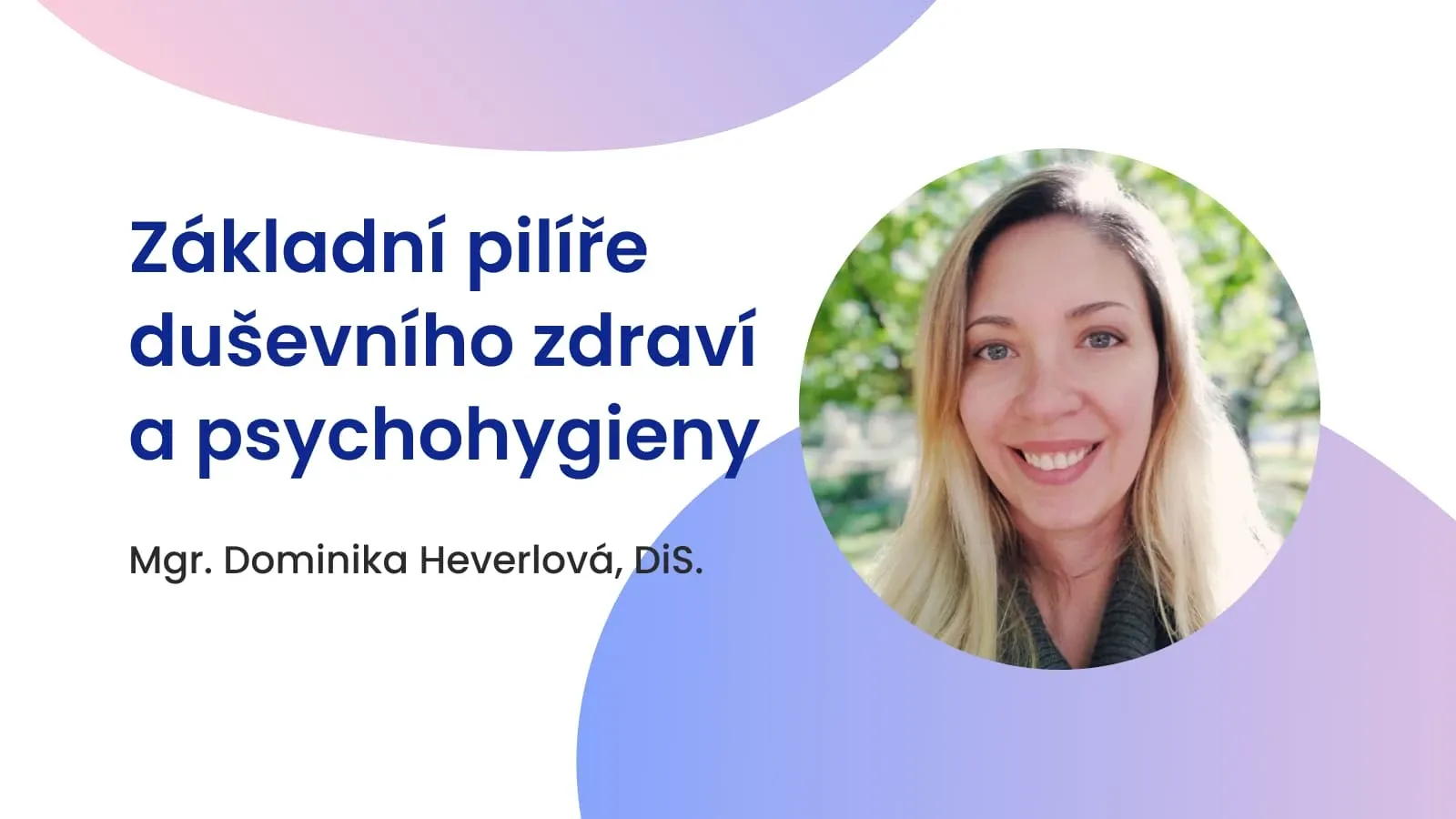 Základní pilíře duševního zdraví a psychohygieny