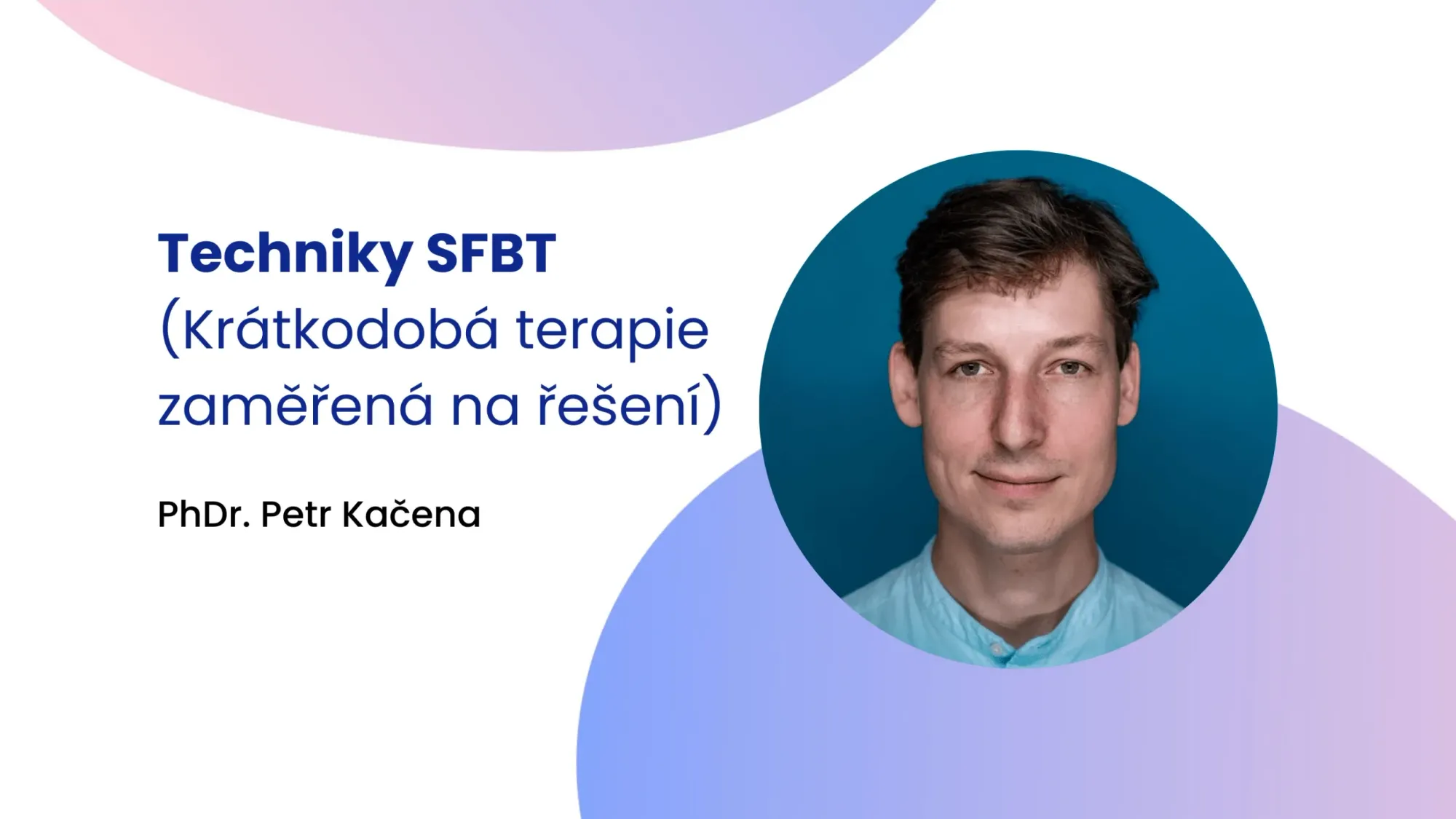 Techniky SFBT (Krátkodobá terapie zaměřená na řešení)