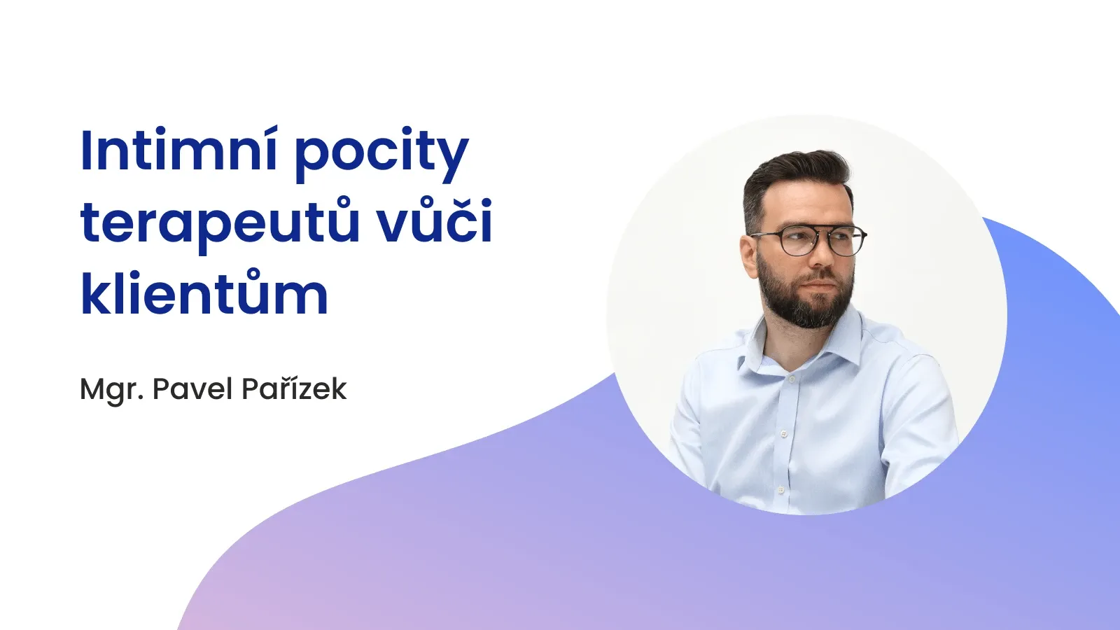 Intimní pocity a chování ze strany terapetů vůči klientům