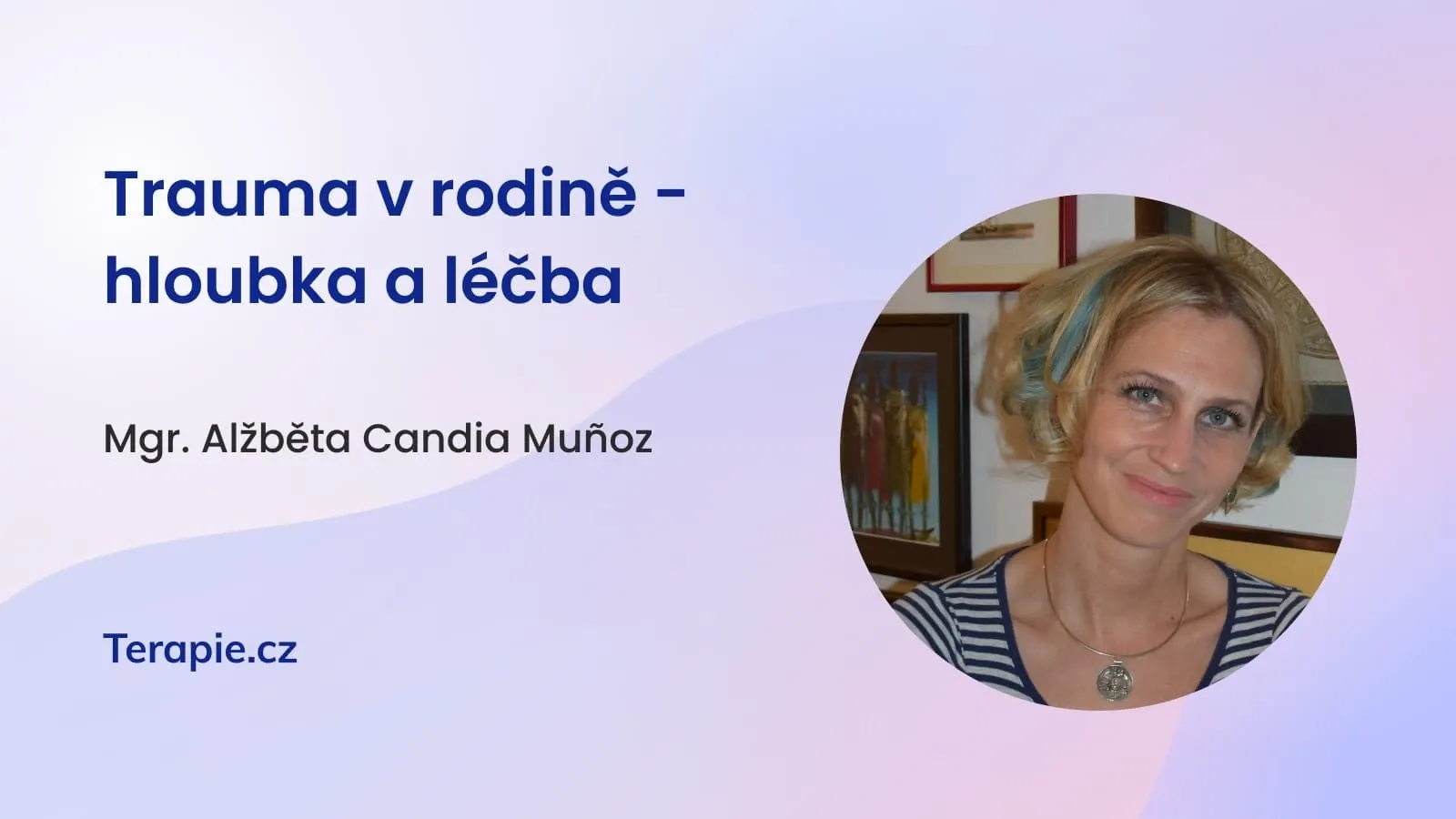 Trauma v rodině - hloubka a léčba